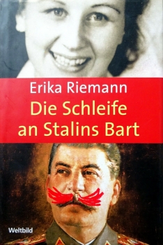 Die Schleife an Stalins Bart von Erika Riemann